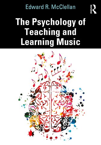Psychology of Teaching and Learning Music