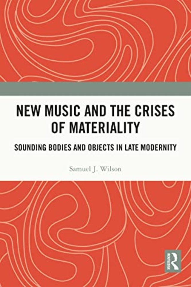 New Music and the Crises of Materiality