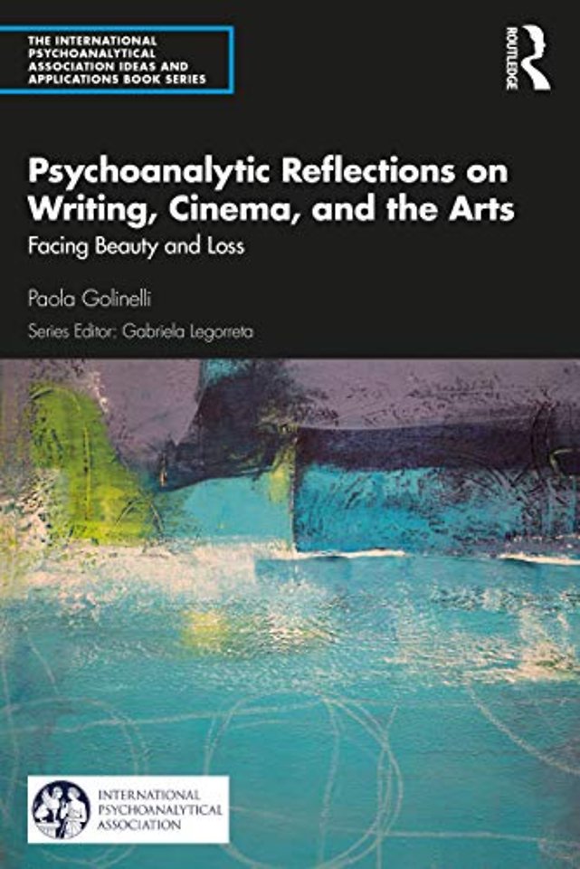 International Psychoanalytical Association Psychoanalytic Ideas and Applications Series