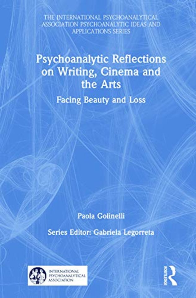 International Psychoanalytical Association Psychoanalytic Ideas and Applications Series