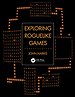 Exploring Roguelike Games