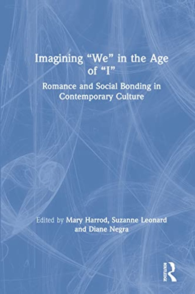 Imagining "We" in the Age of "I"