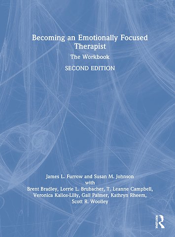 Becoming an Emotionally Focused Therapist