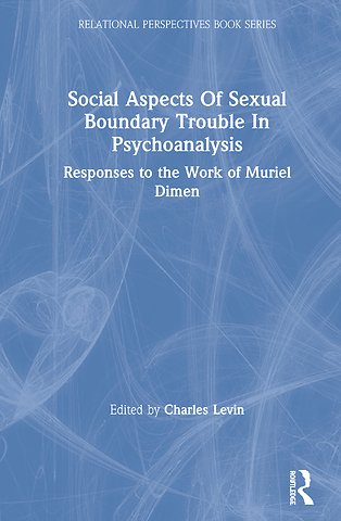 Social Aspects Of Sexual Boundary Trouble In Psychoanalysis