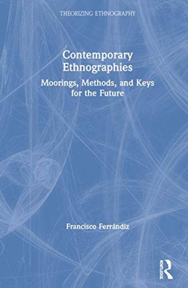Contemporary Ethnographies