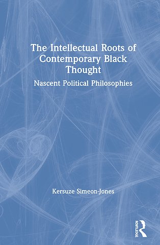 Intellectual Roots of Contemporary Black Thought