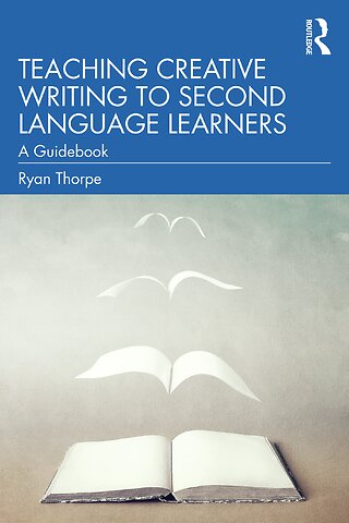 Teaching Creative Writing to Second Language Learners