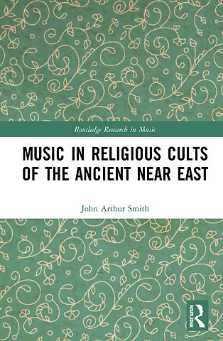 Music in Religious Cults of the Ancient Near East