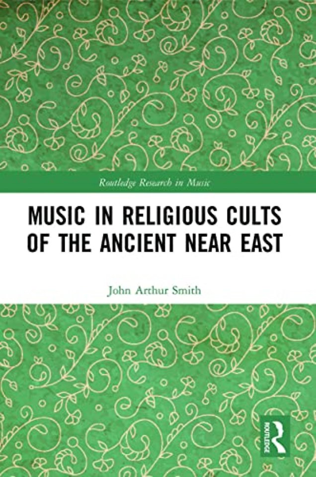Music in Religious Cults of the Ancient Near East
