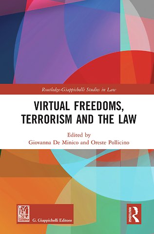 Virtual Freedoms, Terrorism and the Law