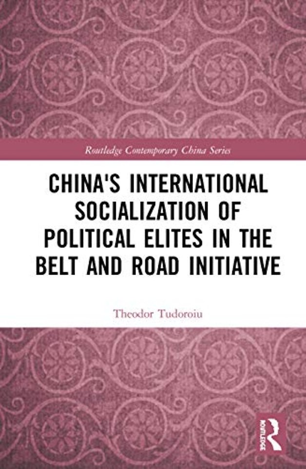 China's International Socialization of Political Elites in the Belt and Road Initiative