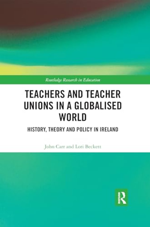 Teachers and Teacher Unions in a Globalised World