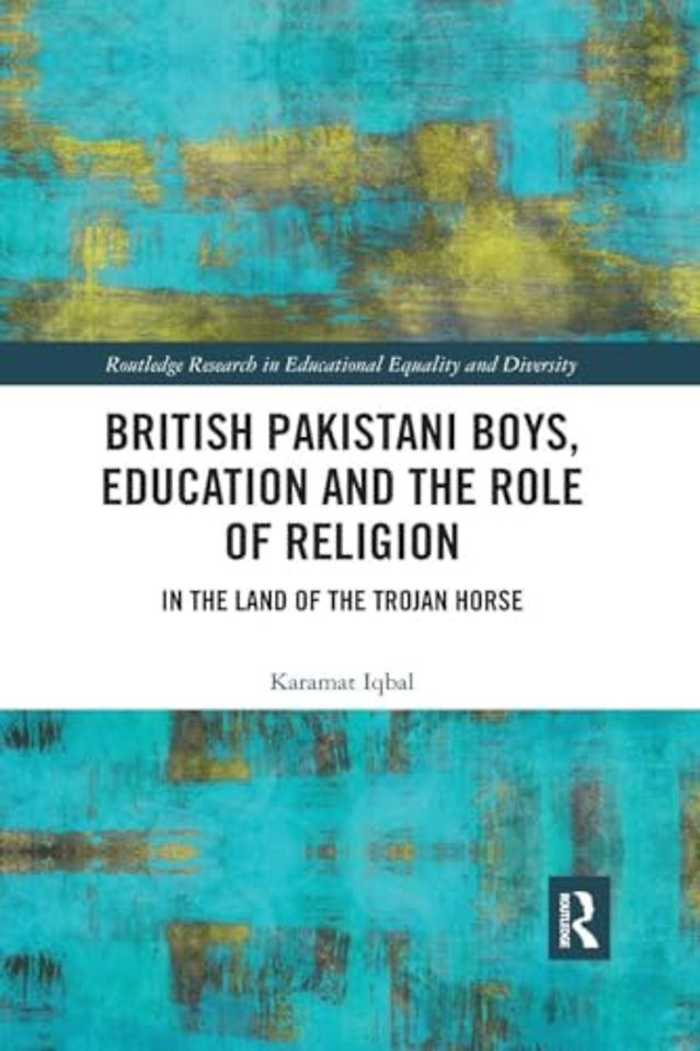 British Pakistani Boys, Education and the Role of Religion