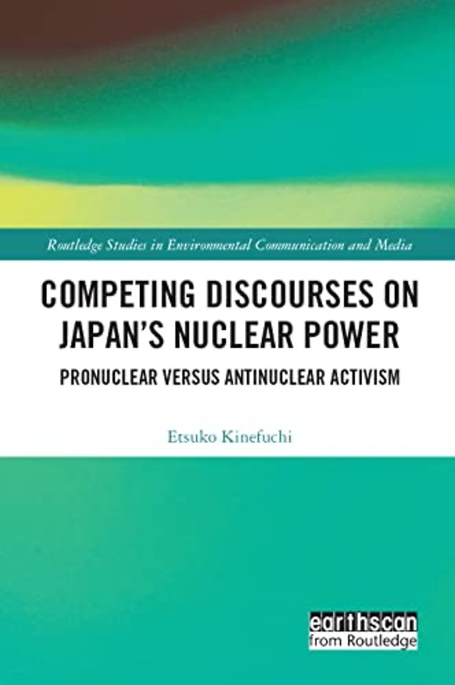 Competing Discourses on Japan’s Nuclear Power