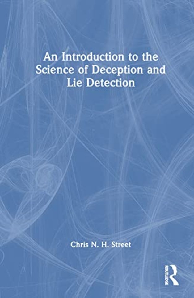 Introduction to the Science of Deception and Lie Detection