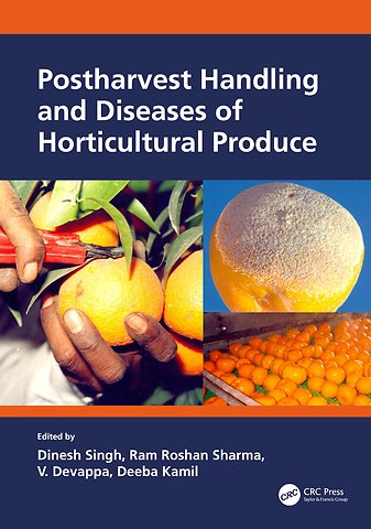 Postharvest Handling and Diseases of Horticultural Produce