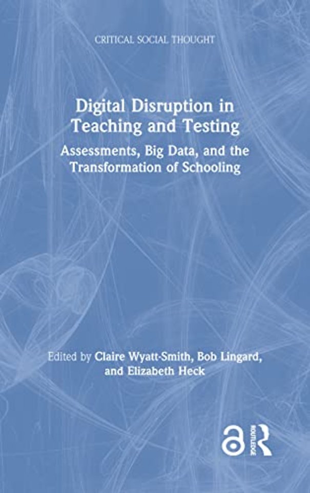 Digital Disruption in Teaching and Testing