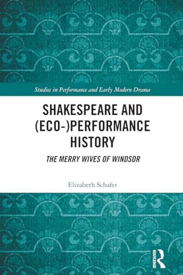 Shakespeare and (Eco-)Performance History