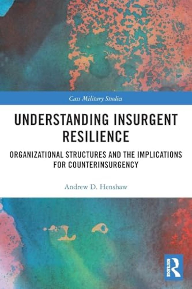 Understanding Insurgent Resilience