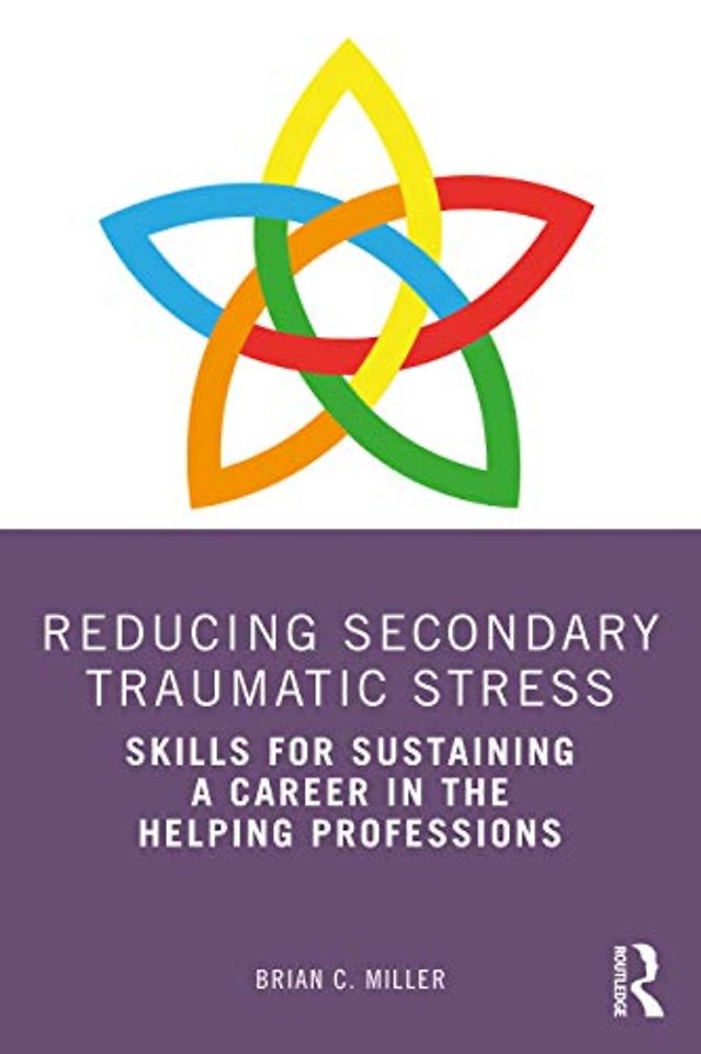 Reducing Secondary Traumatic Stress