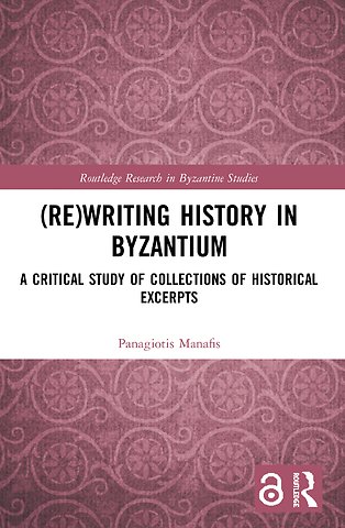 (Re)writing History in Byzantium