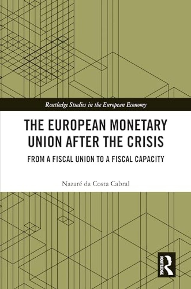 European Monetary Union After the Crisis