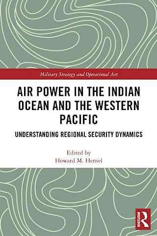 Air Power in the Indian Ocean and the Western Pacific