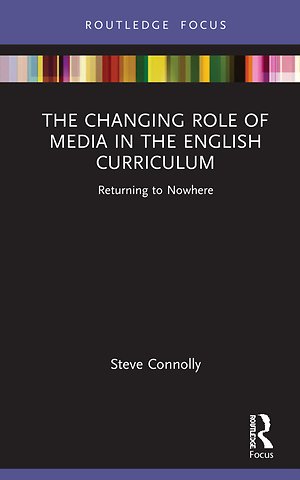 Changing Role of Media in the English Curriculum