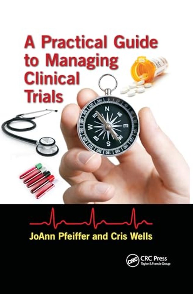 Practical Guide to Managing Clinical Trials