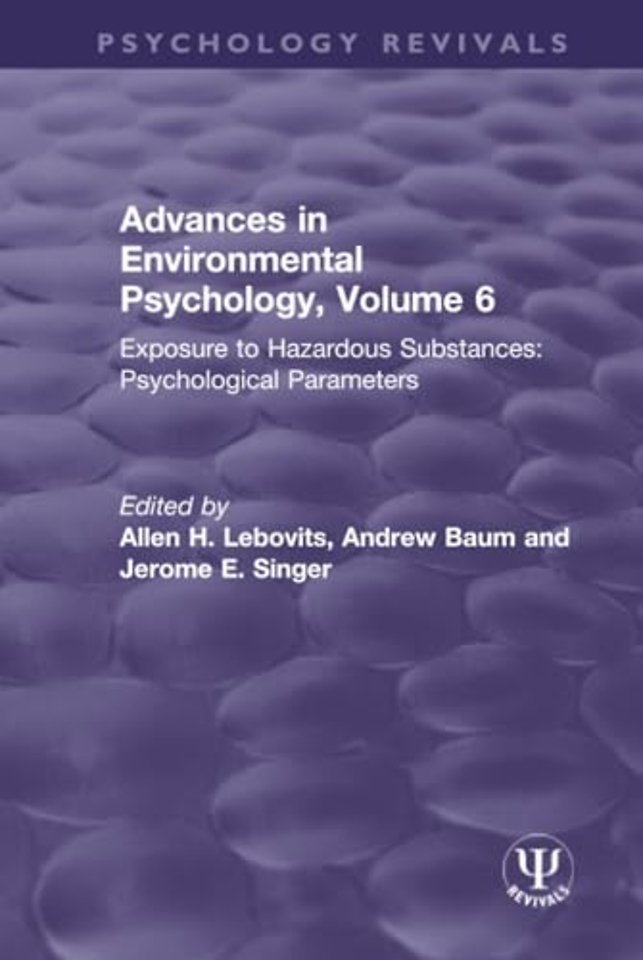 Advances in Environmental Psychology, Volume 6