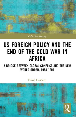 US Foreign Policy and the End of the Cold War in Africa