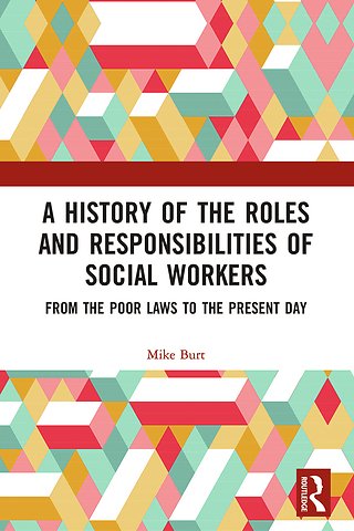 History of the Roles and Responsibilities of Social Workers