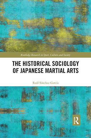 Historical Sociology of Japanese Martial Arts