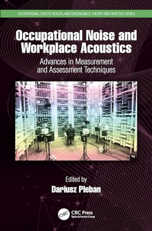 Occupational Noise and Workplace Acoustics