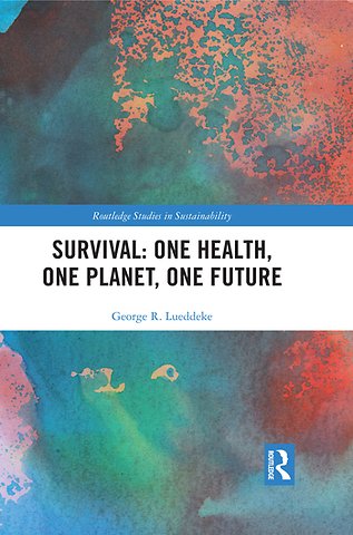 Survival: One Health, One Planet, One Future