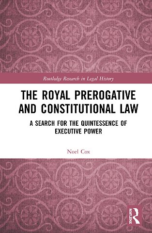 Royal Prerogative and Constitutional Law