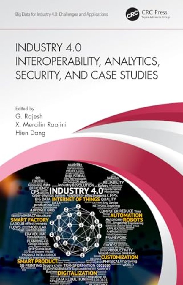 Industry 4.0 Interoperability, Analytics, Security, and Case Studies
