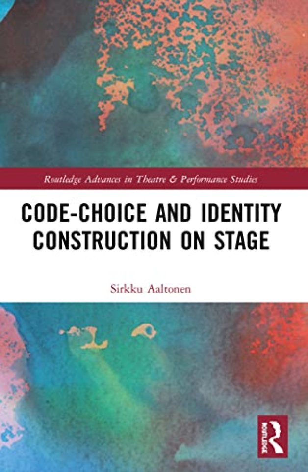 Code-Choice and Identity Construction on Stage