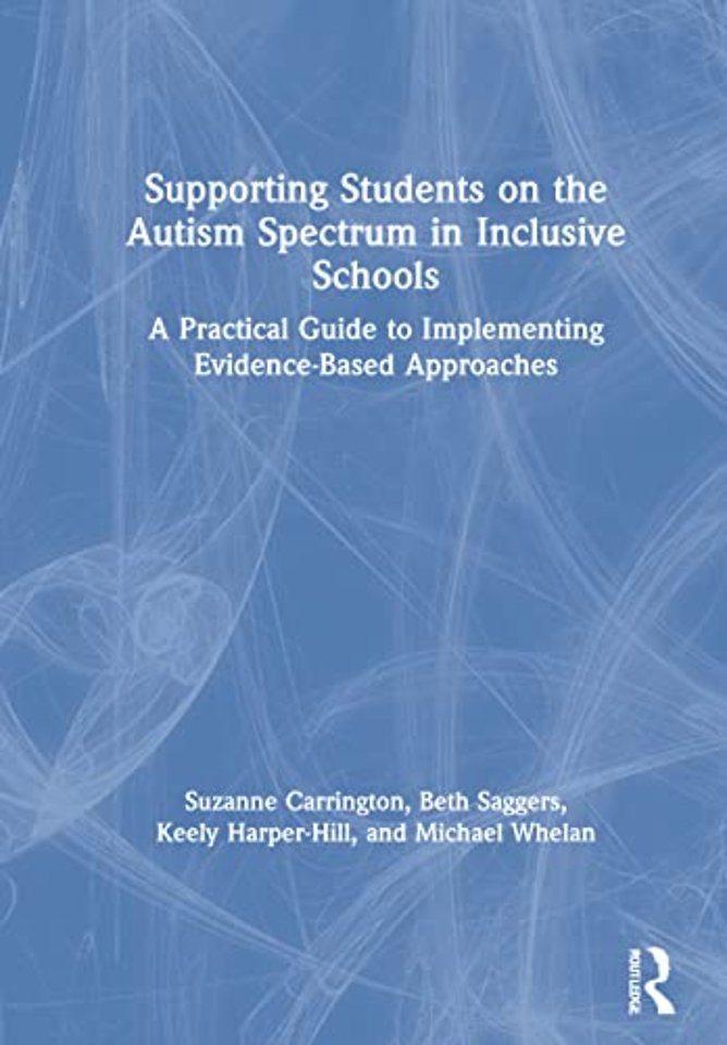 Supporting Students on the Autism Spectrum in Inclusive Schools