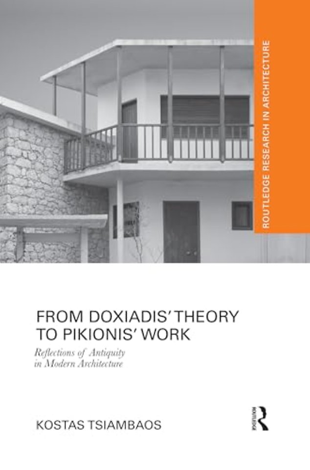 From Doxiadis' Theory to Pikionis' Work