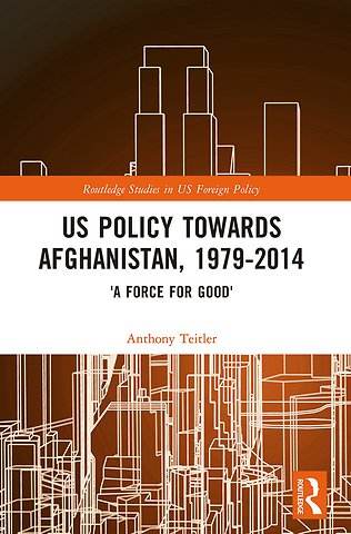 US Policy Towards Afghanistan, 1979-2014