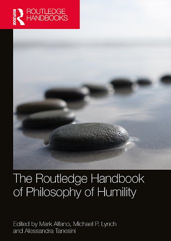 Routledge Handbook of Philosophy of Humility