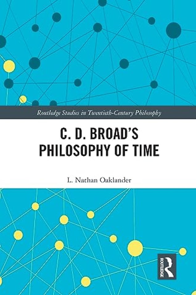 C. D. Broad’s Philosophy of Time