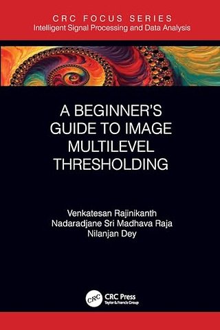 A Beginner’s Guide to Multilevel Image Thresholding