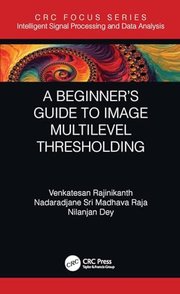 A Beginner’s Guide to Multilevel Image Thresholding