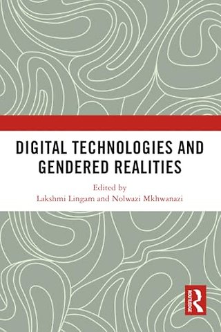 Digital Technologies and Gendered Realities