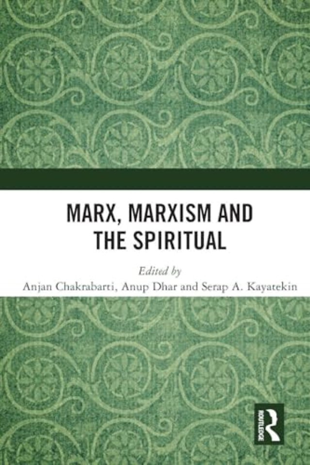 Marx, Marxism and the Spiritual