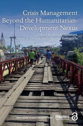 Crisis Management Beyond the Humanitarian-Development Nexus