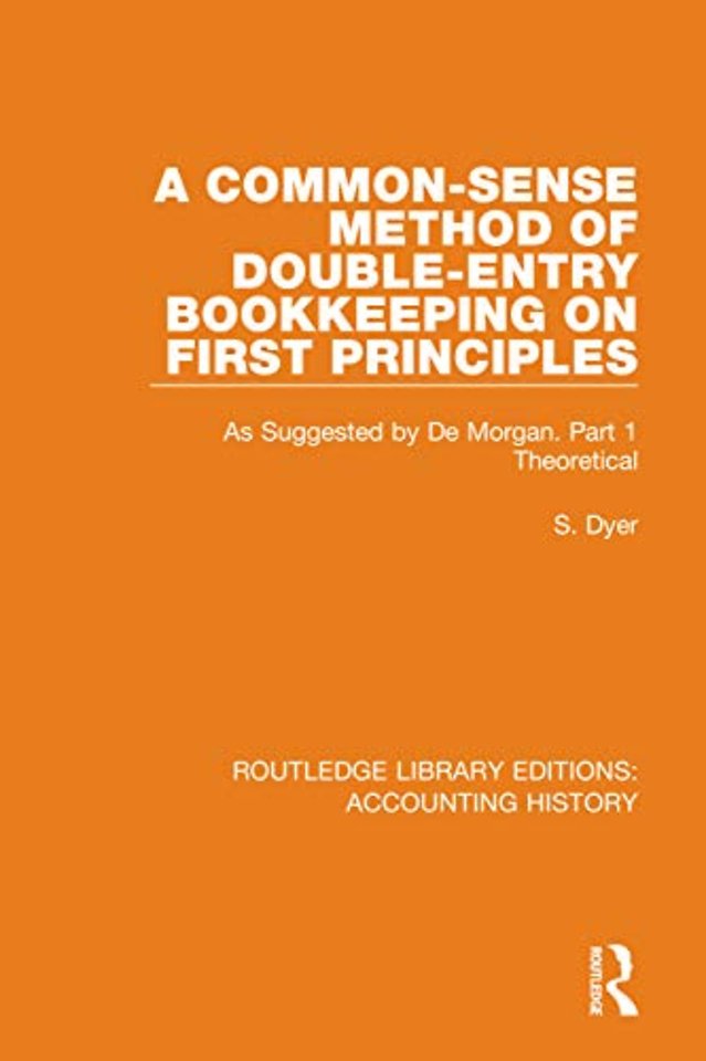 Common-Sense Method of Double-Entry Bookkeeping on First Principles