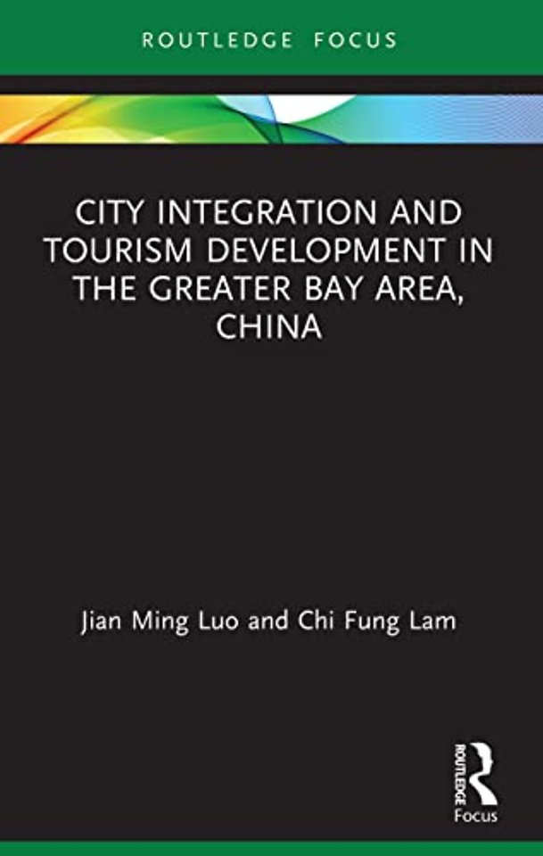 City Integration and Tourism Development in the Greater Bay Area, China